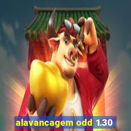 alavancagem odd 1.30